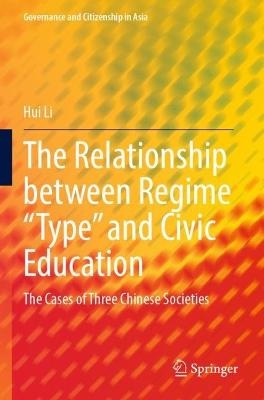 The Relationship between Regime “Type” and Civic Education