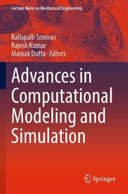 Advances in Computational Modeling and Simulation