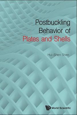 Postbuckling Behavior Of Plates And Shells