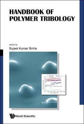 Handbook Of Polymer Tribology