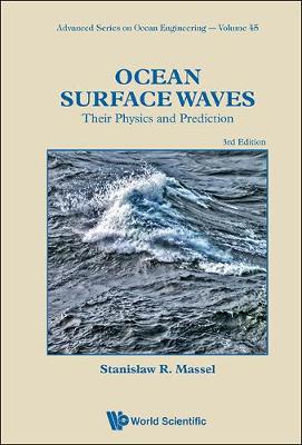 Ocean Surface Waves: Their Physics And Prediction (Third Edition)