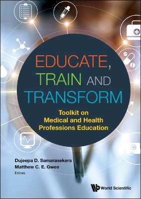 Educate, Train And Transform: Toolkit On Medical And Health Professions Education