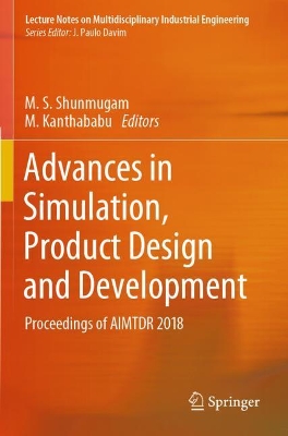 Advances in Simulation, Product Design and Development