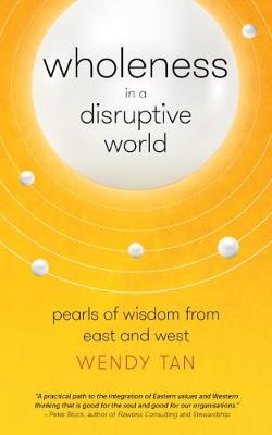 Wholeness in a Disruptive World