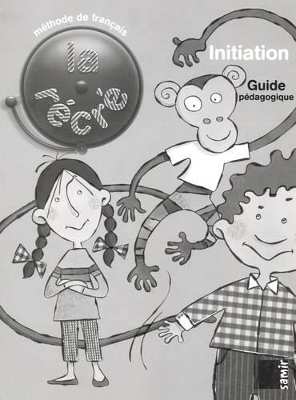 La Recre Initiation - Guide Pedagogique