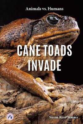 Cane Toads Invade. Hardcover