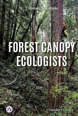 Forest Canopy Ecologists. Hardcover