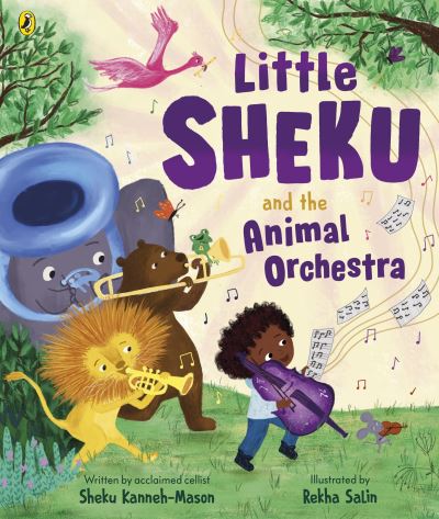 Little Sheku and the Animal Orchestra by Sheku Kanneh-Mason