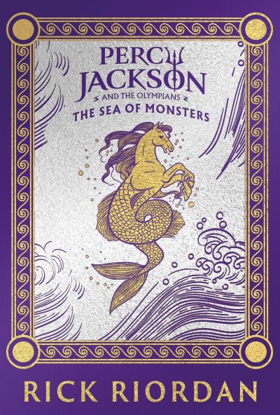 Percy Jackson and the Olympians: The Sea of Monsters, Deluxe Collector's Edition by Rick Riordan