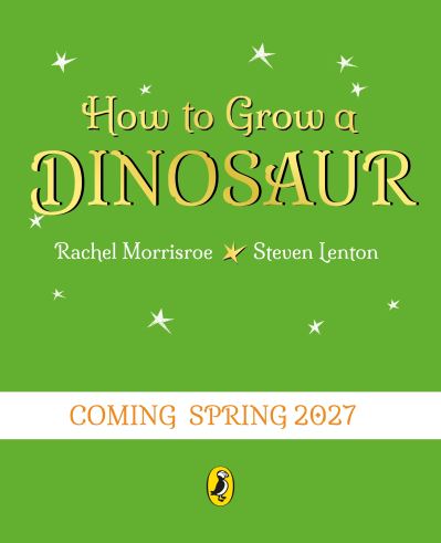 How to Grow A Dinosaur