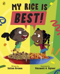 Book Cover for My Rice Is Best! by Selina Brown