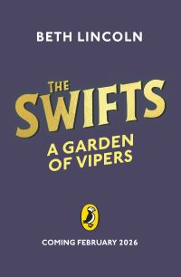 Book Cover for The Swifts: A Garden of Vipers by Beth Lincoln