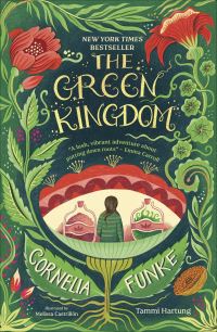 Book Cover for The Green Kingdom by Cornelia Funke, Tammi Hartung