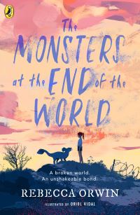 Book Cover for The Monsters at the End of the World by Rebecca Orwin