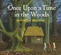 Book Cover for Once Upon a Time in the Woods by Anthony Browne
