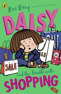 Book Cover for Daisy and the Trouble With Shopping by Kes Gray