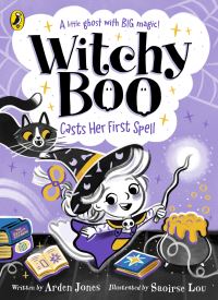 Book Cover for Witchy Boo Casts Her First Spell by Arden Jones