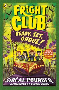 Book Cover for Fright Club : Ready, Set, Ghoul! by Sibéal Pounder