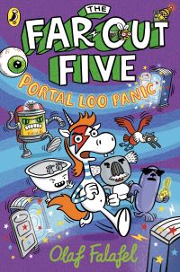 Book Cover for The Far-Out Five: Portal Loo Panic by Olaf Falafel