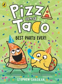 Book Cover for Pizza and Taco: Best Party Ever! by Stephen Shaskan