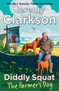 Book Cover for Diddly Squat. The Farmer's Dog by Jeremy Clarkson
