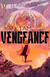 Book Cover for I Am Vengeance by J.J. Arcanjo