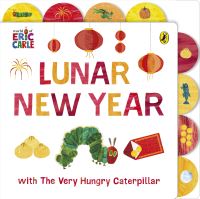Book Cover for Lunar New Year With The Very Hungry Caterpillar by Eric Carle