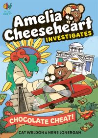 Book Cover for Amelia Cheeseheart Investigates: Chocolate Cheat by Cat Weldon