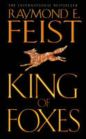 Book Cover for King of Foxes by Raymond E Feist