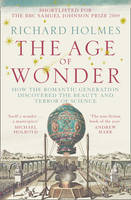 Book Cover for The Age of Wonder: How the Romantic Generation Discovered the Beauty and Terror of Science by Richard Holmes
