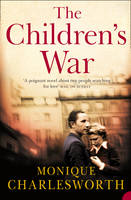 Book Cover for The Children's War by Monique Charlesworth