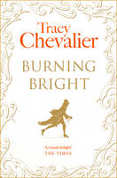 Book Cover for Burning Bright by Tracy Chevalier