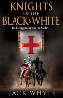 Knights of the Black and White: Book 1
