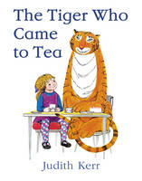 Book Cover for The Tiger Who Came to Tea by Judith Kerr
