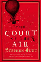 Book Cover for The Court of the Air by Stephen Hunt