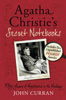 Book Cover for Agatha Christie's Secret Notebooks: Fifty Years of Mysteries in the Making - Includes Two Unpublished Poirot Stories by John Curran