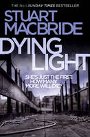 Book Cover for Dying Light by Stuart MacBride
