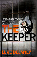 Book Cover for The Keeper by Luke Delaney