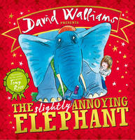 Book Cover for The Slightly Annoying Elephant by David Walliams