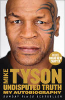 Book Cover for Undisputed Truth My Autobiography by Mike Tyson