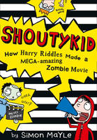 Book Cover for How Harry Riddles Made a Mega-amazing Zombie Movie by Simon Mayle