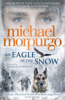 Book Cover for An Eagle in the Snow by Michael Morpurgo