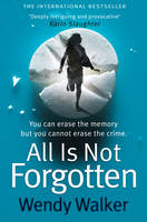 Book Cover for All is Not Forgotten by Wendy Walker