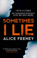 Book Cover for Sometimes I Lie by Alice Feeney