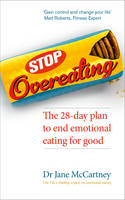 Book Cover for Stop Overeating The 28-day Plan to End Emotional Eating by Dr. Jane McCartney