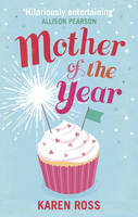 Book Cover for Mother of the Year by Karen Ross