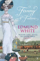 Book Cover for Fanny: A Fiction by Edmund White