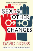 Book Cover for Sex And Other Changes by David Nobbs