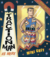 Book Cover for Traction Man is Here by Mini Grey