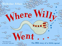 Book Cover for Where Willy Went by Nicholas Allan